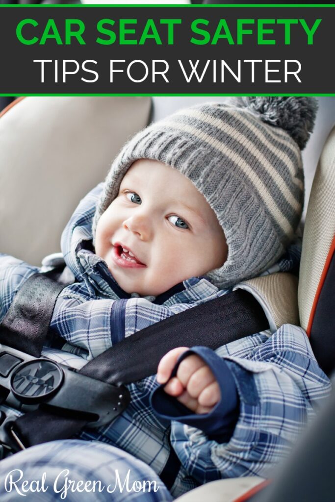 3 Winter Car Seat Safety Tips for Kids Real Green Mom